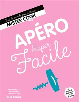 Apéros super faciles | Natacha Arnoult, Valéry Guedes