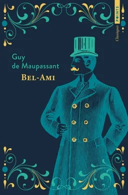 Bel-Ami | Guy de Maupassant