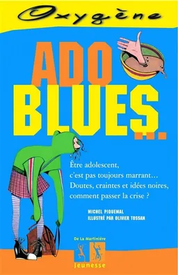 Ado blues | Michel Piquemal, Olivier Tossan