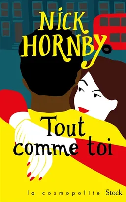 Tout comme toi | Nick Hornby