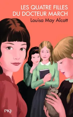 Les quatre filles du docteur March | Louisa May Alcott