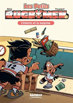 Les petits rugbymen. Vol. 2. L'interro et la surprise | Caroline Roque, Béka, Poupard, Maëla Cosson