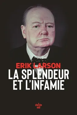 La splendeur et l'infamie | Erik Larson