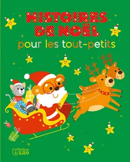Histoires de Noël pour les tout-petits | Karine-Marie Amiot, Pascal Brissy, Ghislaine Biondi, Bérangère Lamy de la Chapelle, Marie Morey, Estelle Chassagnole