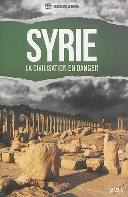 Syrie : la civilisation en danger | Vladimir Slavoutich