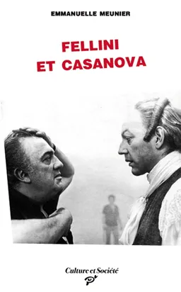 Fellini et Casanova | Emmanuelle Meunier