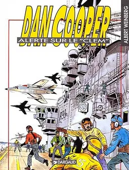Dan Cooper. Vol. 40. Alerte sur le Clem | Albert Weinberg