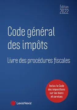 Code général des impôts, Livre des procédures fiscales 2022 | Maurice Cozian