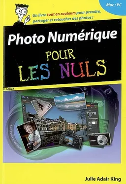 Photo numérique pour les nuls | Julie Adair King