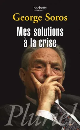 Mes solutions à la crise | George Soros