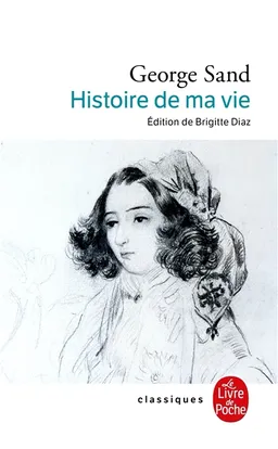 Histoire de ma vie | George Sand, Brigitte Diaz