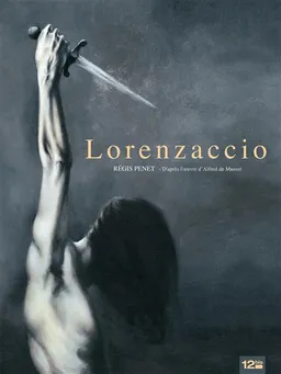 Lorenzaccio | Régis Penet, Alfred de Musset