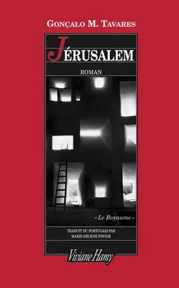 Le royaume. Jérusalem | Gonçalo M. Tavares