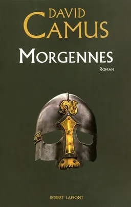 Le roman de la Croix. Vol. 2. Morgennes | David Camus