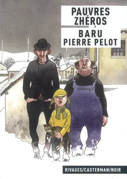 Pauvres zhéros | Baru, Pierre Pelot
