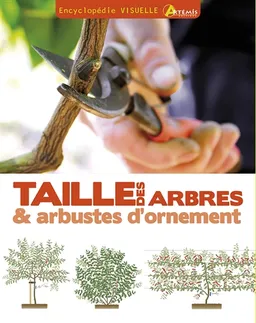 La taille des arbres et arbustes d'ornement | Steve Bradley, John Woodcock, Ann Savage, Paul Forrester