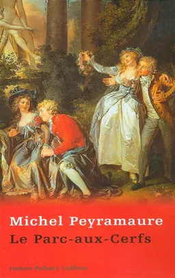 Le Parc-aux-Cerfs | Michel Peyramaure