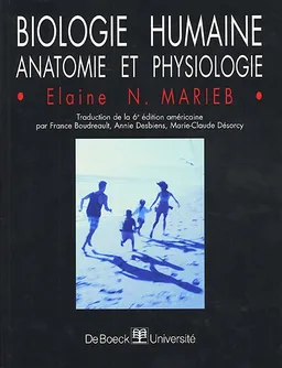 Biologie humaine : anatomie et physiologie | Elaine N. Marieb, René Lachaîne