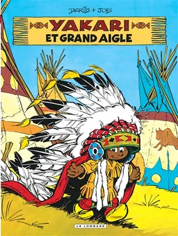 Yakari. Vol. 1. Yakari et Grand Aigle | Derib, Job