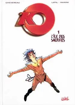K.-O.. Vol. 1. L'île des sacrifiés | Dominique Latil, Jack Manini