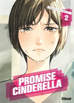 Promise Cinderella. Vol. 2 | Tachibana Oreco
