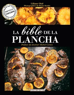 La bible de la plancha | Liliane Otal, Pierre Bordet, Michel Cymes