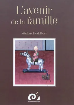 L'avenir de la famille | Nikolaus Heidelbach