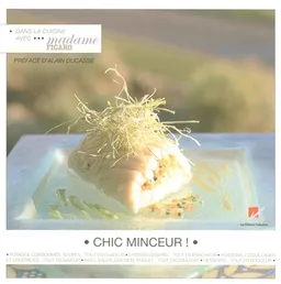 Chic minceur ! | Alain Ducasse
