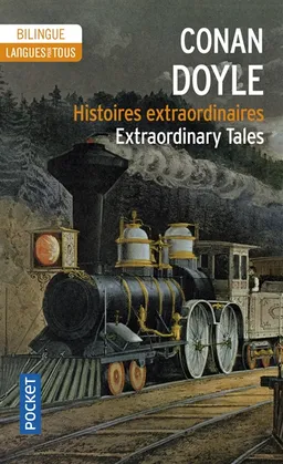 Histoires extraordinaires. Extraordinary tales | Arthur Conan Doyle, Michel Marcheteau