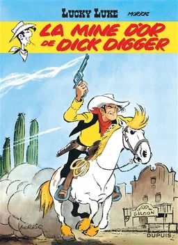 Lucky Luke. Vol. 1. La mine d'or de Dick Digger | Morris