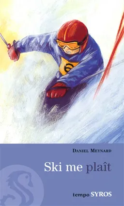 Ski me plaît | Daniel Meynard, Nicolas Wintz