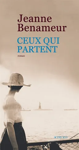 Ceux qui partent | Jeanne Benameur