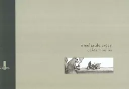 Cafés moulus | Nicolas de Crécy