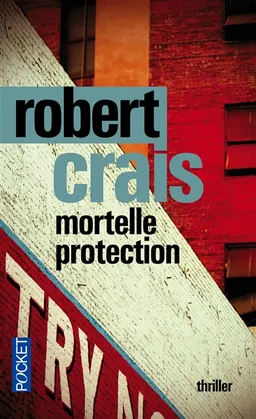 Mortelle protection | Robert Crais