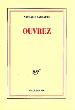Ouvrez | Nathalie Sarraute