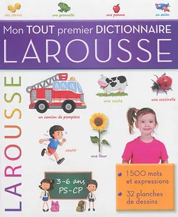 Mon tout premier dictionnaire Larousse : 3-6 ans, PS-CP | Carine Girac-Marinier