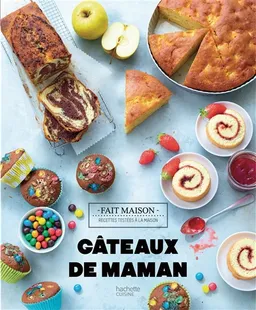 Gâteaux de maman | Aurélie Desgages, Aline Princet, Noémie Strouk