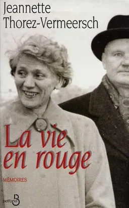 La vie en rouge | Jeannette Thorez-Vermeersch