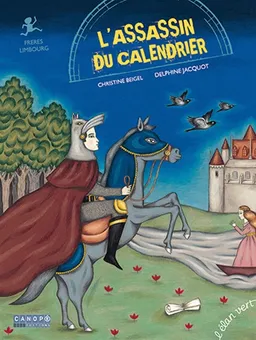 L'assassin du calendrier : Très riches heures du duc de Berry | Christine Beigel, Delphine Jacquot