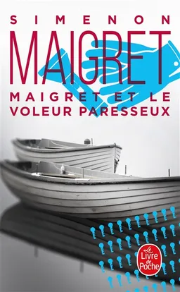 Maigret et le voleur paresseux | Georges Simenon