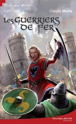 Les guerriers de fer | Claude Merle