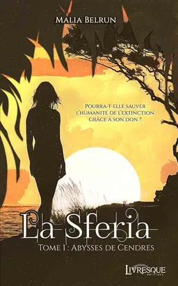 La Sferia, tome 1 : Abysses de Cendres | Malia Belrun, BENETT, Thibault