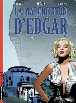 La malédiction d'Edgar. Vol. 2. JFK | Marc Dugain, Rodolphe, Didier Chardez