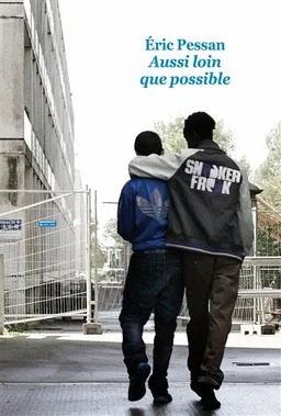 Aussi loin que possible | Eric Pessan