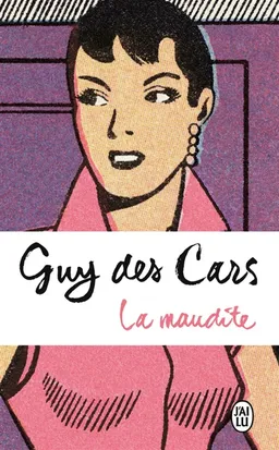 La maudite | Guy Des Cars, Jean Des Cars