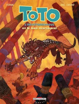Toto l'ornithorynque. Vol. 7. Toto l'ornithorynque et le lion marsupial | Eric Omond, Yoann