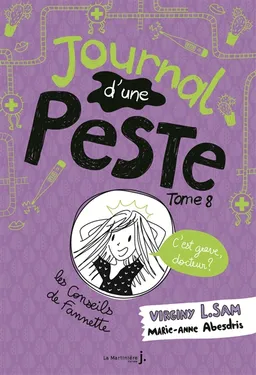 Journal d'une peste. Vol. 8. C'est grave, docteur ? | Virginy L. Sam, Marie-Anne Abesdris