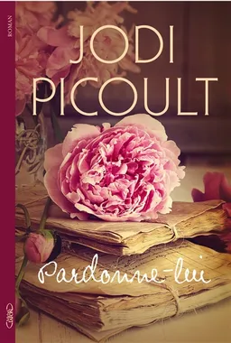 Pardonne-lui | Jodi Picoult