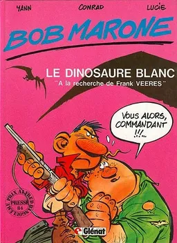 Bob Marone. Vol. 1. A la recherche de Frank Veeres | Yann, Didier Conrad, Lucie