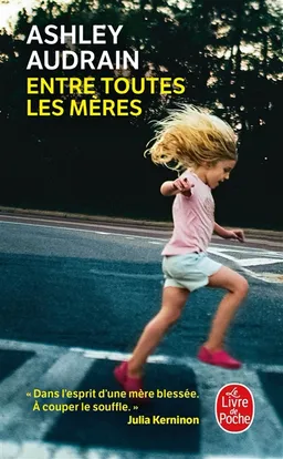 Entre toutes les mères | Ashley Audrain